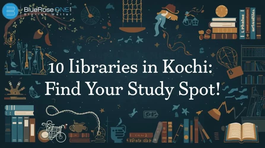 Top 10 Libraries in Kochi: Find Your Study Spot!