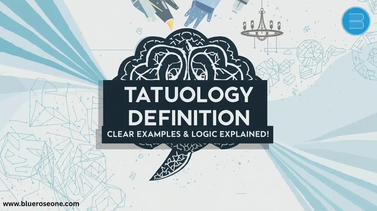 Tatuology definition Tatuology examples What is tatuology
