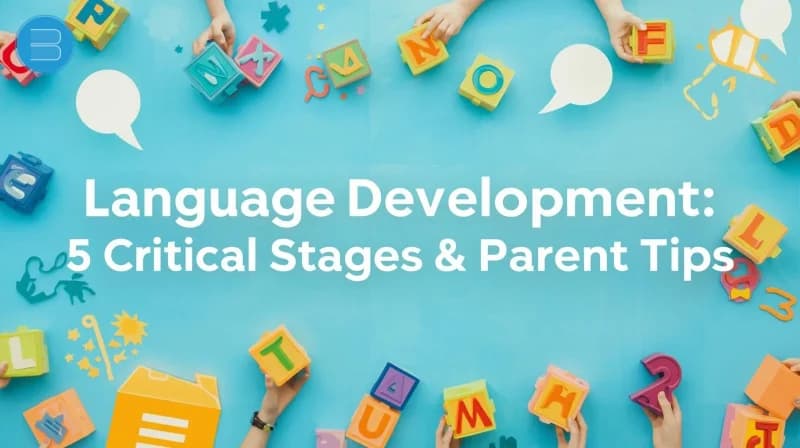 language development critical stages