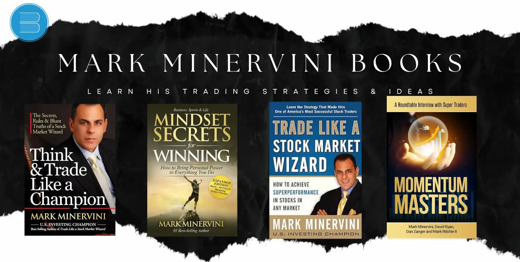 Mark Minervini Books Learn His Trading Strategies & Ideas