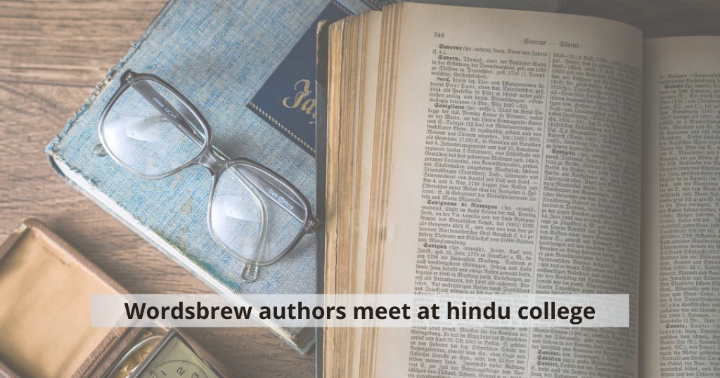 Wordsbrew Authors’ Meet at Hindu College.
