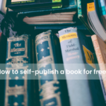 How to self-publish a book for free?