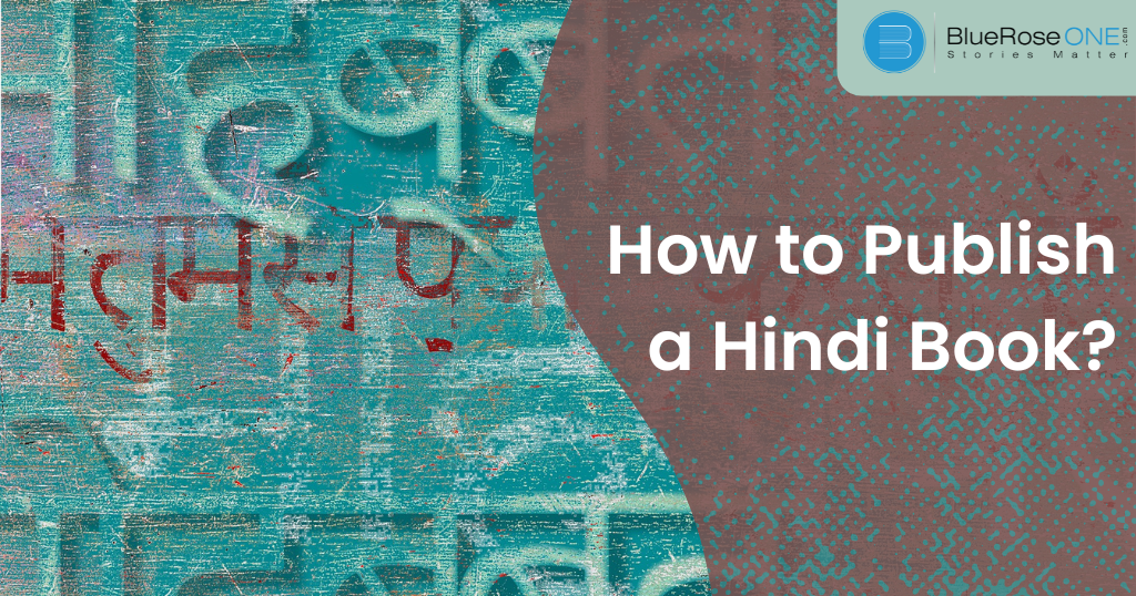 How to Publish a Hindi Book: A Beginner’s Guide from #1 Hindi Book Publishers