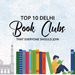 Top 10 Book Clubs in Delhi That Everyone Should Join