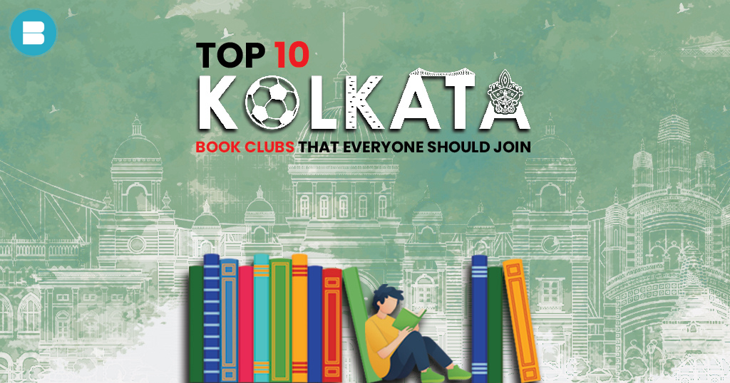 Top 10 Book clubs in Kolkata That Everyone Should Join