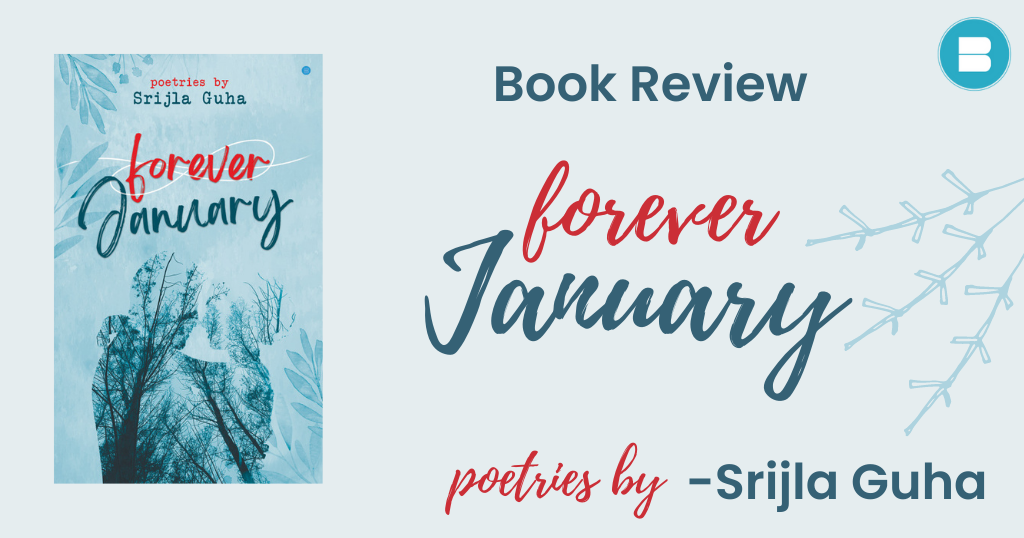 Book Review – Forever January : A Book by Srijla Guha