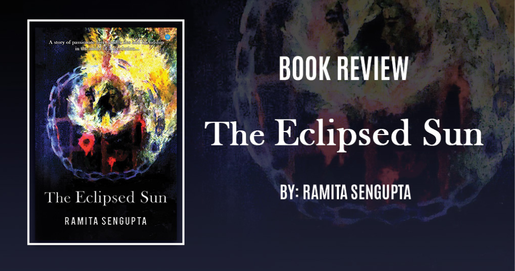 Book Review: The Eclipsed Sun A Book By Ramita Sengupta