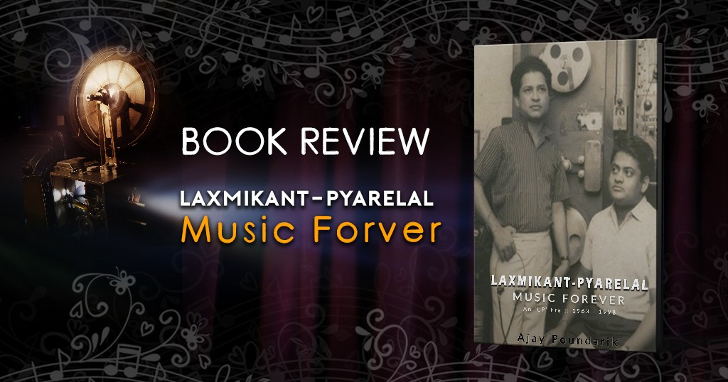 Book Review: Laxmikant-Pyarelal Music Forever a Book By Ajay Poundarik