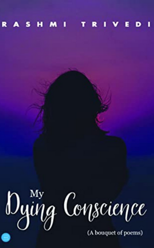 My Dying Conscience by Rashmi Trivedi Most Famous Self-Published Author