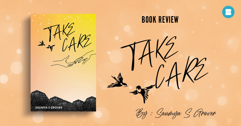 Book Review: Take Care a Book by Saumya S Grover