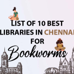 List of 10 Best Libraries in Chennai for Bookworms