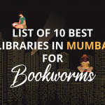 List of 10 Best Libraries in Mumbai for Bookworms