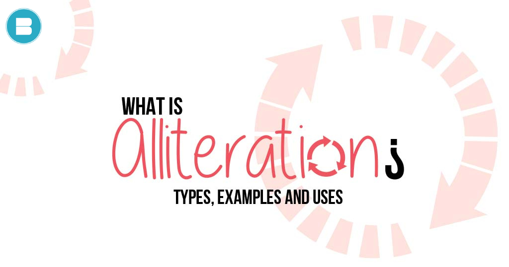 what-is-alliteration-definition-types-uses-examples