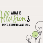 What is Allusion: Definition, Types, Uses, & Examples.