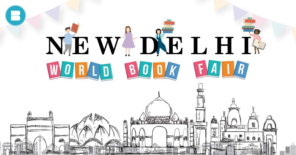 New Delhi World Book Fair (25th Feb – 5th March) 2023