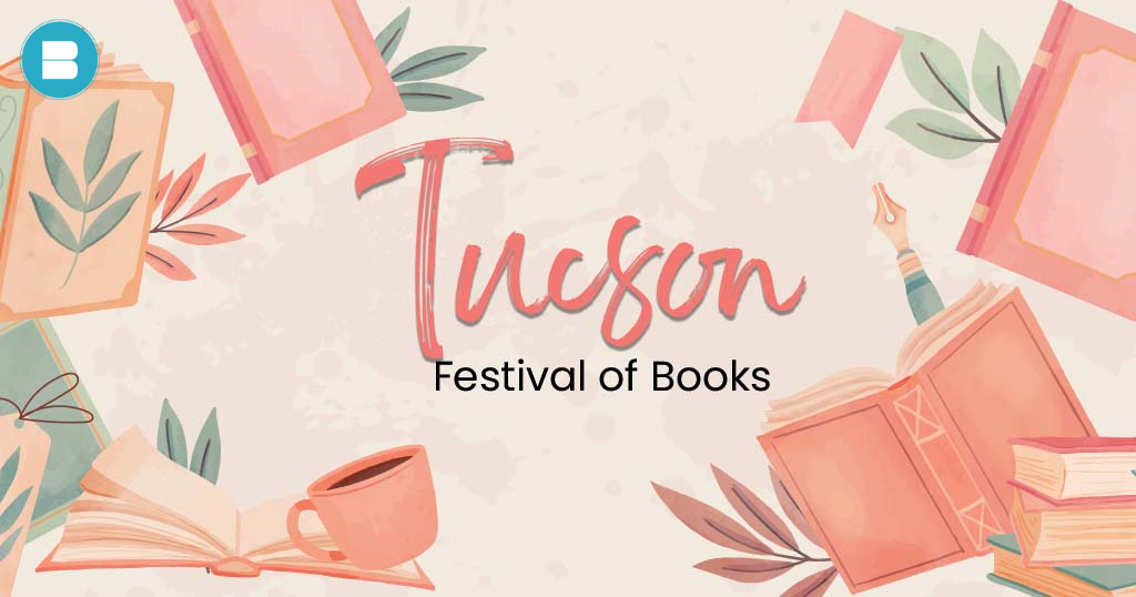 Tucson Festival of Books (4th5th March) 2024 BlueRoseONE.