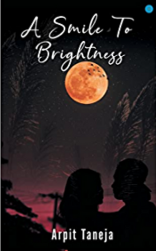 A Smile To Brightness by Taneja Arpit. Famous Romance eBooks of all time