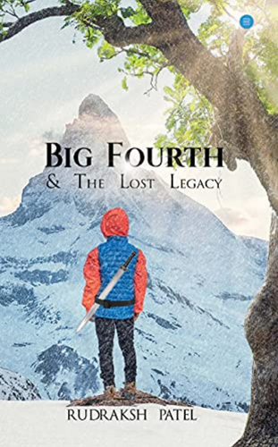 Big Fourth & The Lost Legacy by Rudraksh Patel__ - Successful Mythology Fiction eBooks of all time
