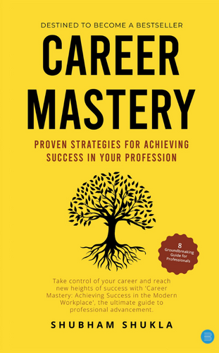 “Career Mastery” by Shubham Shukla_ - Best Self-help eBooks