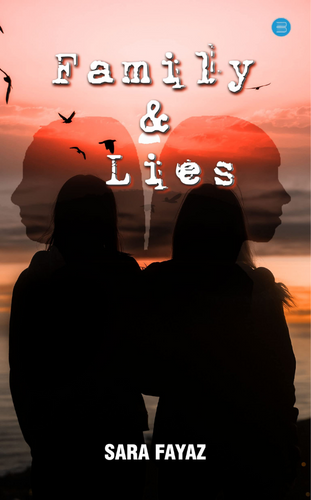 “Family & Lies” by Sara Fayaz - successful action eBooks