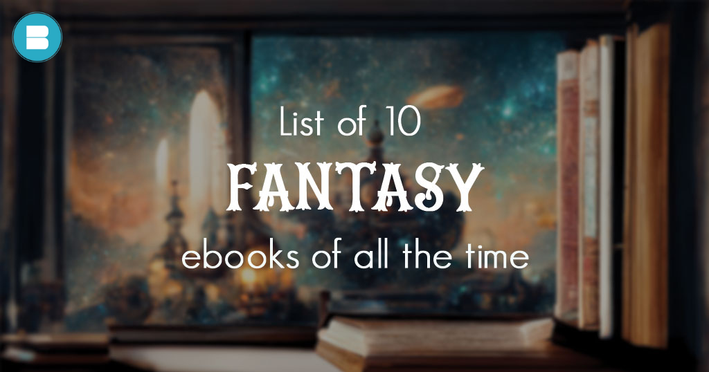 List of 10 most successful Fantasy eBooks of all time.