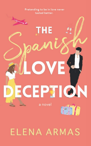 The Spanish Love Deception by Elena Armas. Famous Romance eBooks of all time