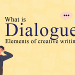 What is Dialogue? Elements of Creative Writing