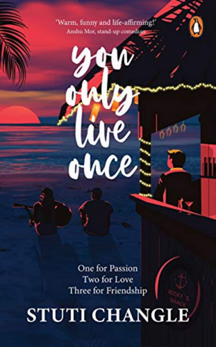 You Only Live Once One for Passion Two for Love Three for Friendship by Stuti Changle_. Famous Romance eBooks of all time