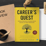 Book Review – Career’s Quest: Proven Strategies for Achieving Success in Your Profession by Shubham Shukla