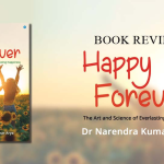 Book Review – Happy Forever a Book by Dr. Narendra Kumar Arya