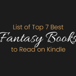 List of Top 7 Best Fantasy Books to Read on Kindle