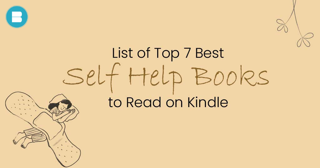 List of Top 7 Best Self Help Books to Read on Kindle