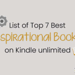 List of 7 Best Inspirational Books to Read on Kindle Unlimited