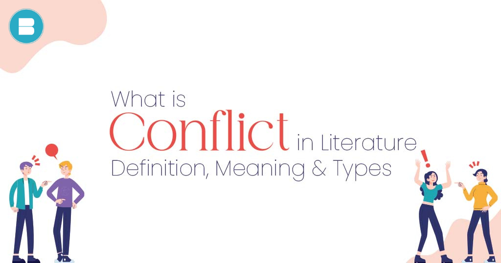 What is Conflict in Literature: Definition, Meaning & Types.