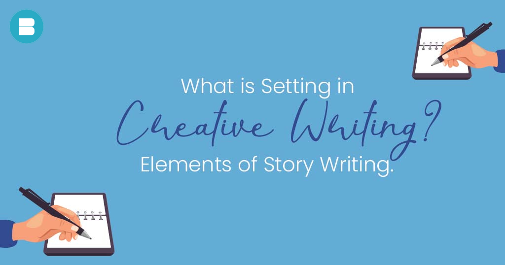 what-is-setting-in-creative-writing-elements-of-writing