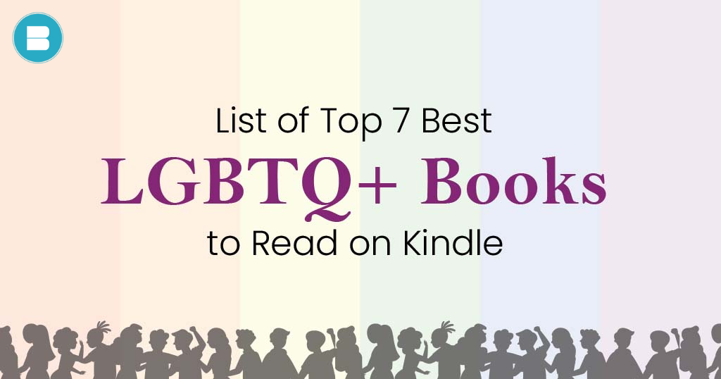 List of Top 7 Best LGBTQ Books to Read on Kindle Unlimited
