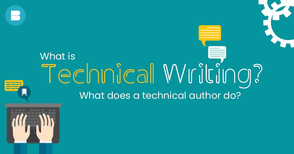 What is Technical Writing? What does a technical author do?