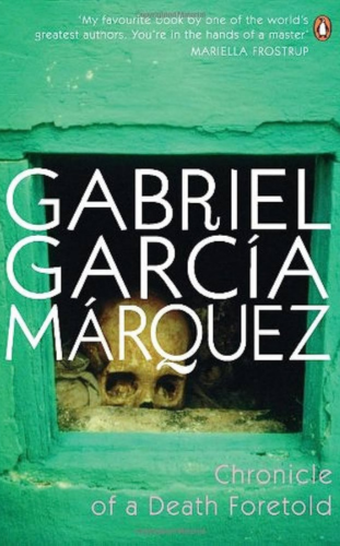 Chronicle of a Death Foretold by Gabriel García Márquez_. Best Novella to Read