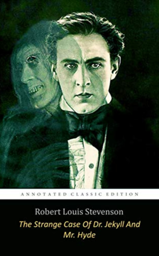 The Strange Case of Dr. Jekyll and Mr. Hyde by Robert Louis Stevenson_. Best Novella to Read