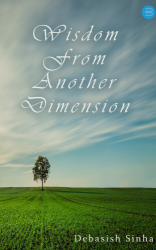 Wisdom From Another Dimension by Debashish Sinha_ Best non fiction books to Read in 2023