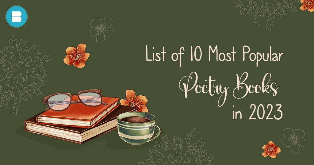List of 10 Most Popular Poetry Books to Read in 2023.