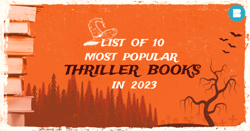 List of 10 Most Famous Thriller Books of all Time