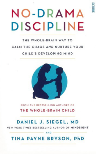 No-Drama Discipline by Daniel J. Siegel and Tina Payne Bryson_ list of top 10 parenting books to read for new parents