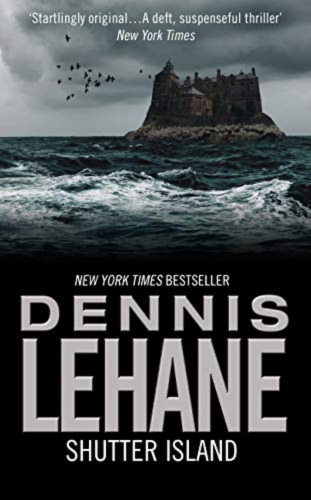 Shutter Island by Dennis Lehane best thriller books to read in 2023