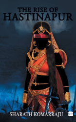 The Rise Of Hastinapur by Sharath Komarraju__, Best Mythological Fiction Books to Read in 2023