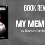 Book Review – My Memoirs a Book by Duvvuru Venka Reddy