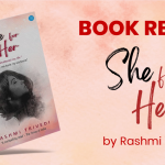 Book Review – She For Her a Book by Rashmi Trivedi