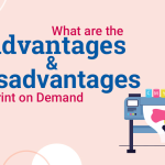 What are the Advantages & Disadvantages of Print on Demand (POD)