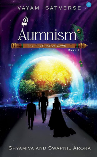 Aumnism by Swapnil Arora (Spiritual Fiction)__ an amazon best selling self published book in 2023