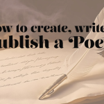 Learn How to Create, Write, and Publish a Poem